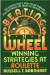 Beating the Wheel: Winning Strategies at Roulette
