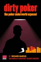 Dirty Poker: The Poker Underworld Exposed  