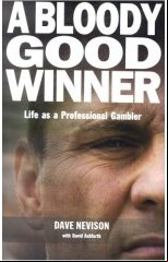 A Bloody Good Winner: Life as a Professional Gambler