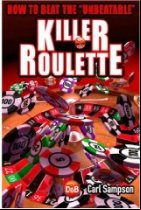 Killer Roulette: How to Beat the Unbeatable