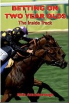 Betting on Two Year Olds: The Inside Track
