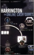 Harrington on Online Cash Games: 6-Max No-Limit Hold 'em