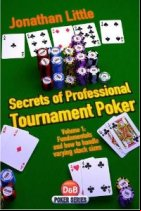 Secrets of Professional Tournament Poker Vol. 1