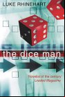 The Dice Man by Luke Rhinehart